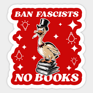 Ban fascists no books Sticker